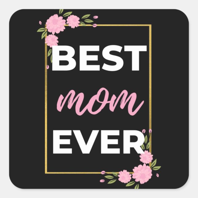 Sticker Carré Meilleure maman jamais (Devant)