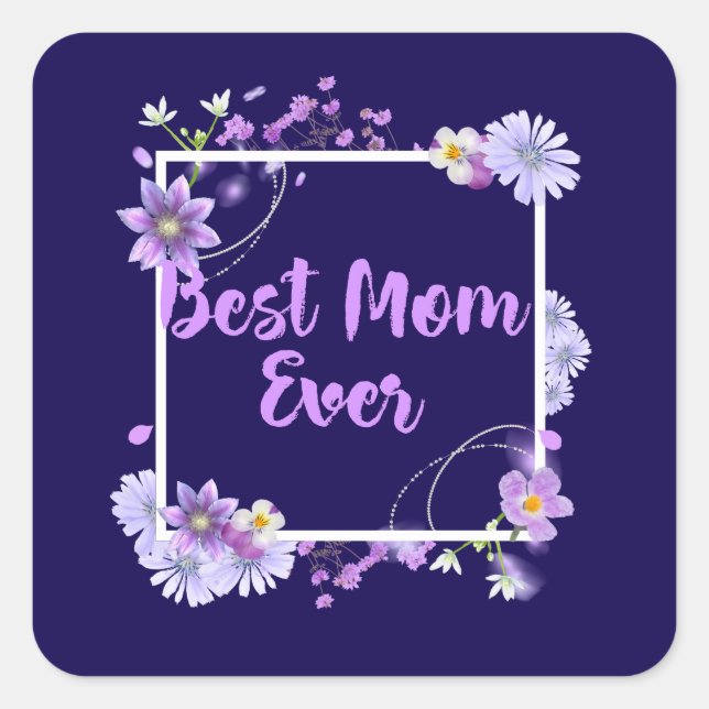 Sticker Carré Meilleure maman jamais (Devant)