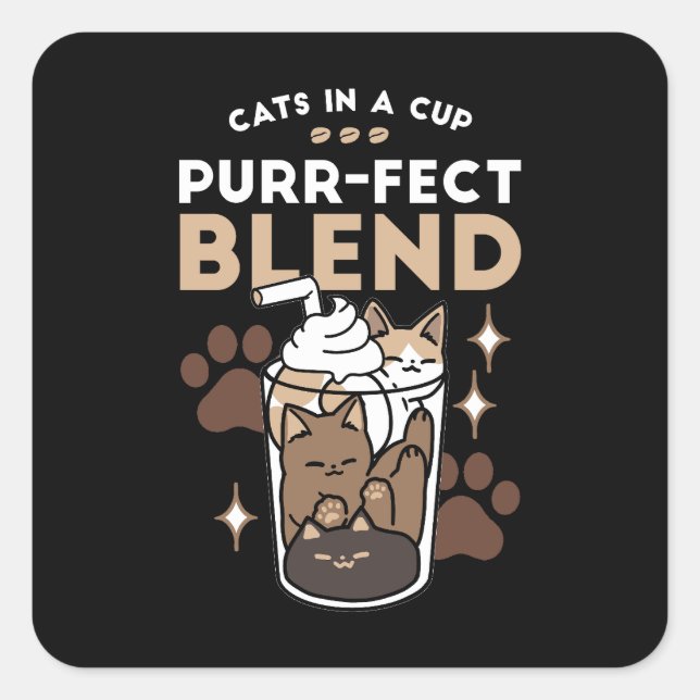 Sticker Carré Mélange Purr-Fect : Conception de café pour le caf (Devant)