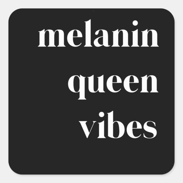 Sticker Carré Melanin Queen Vibes Black Woman Girls Black Pride (Devant)