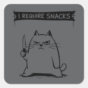 Sticker Carré Mème de chat drôle J'ai besoin de snacks
