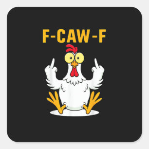 Sticker Carré Meme de coq de citation F-Caw-F
