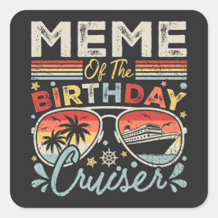 Sticker Carré Mème de la croisière d'anniversaire vacances