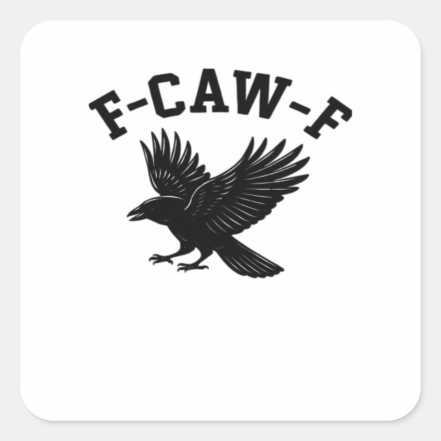 Sticker Carré Mème drôle tendance F-Caw-F (Devant)