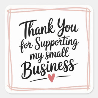 Sticker Carré Merci de soutenir ma petite entreprise 