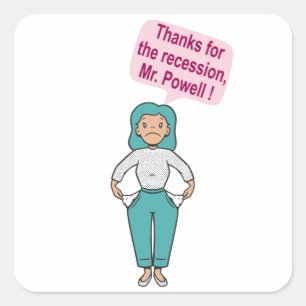 Sticker Carré Merci pour la récession, M. Powell