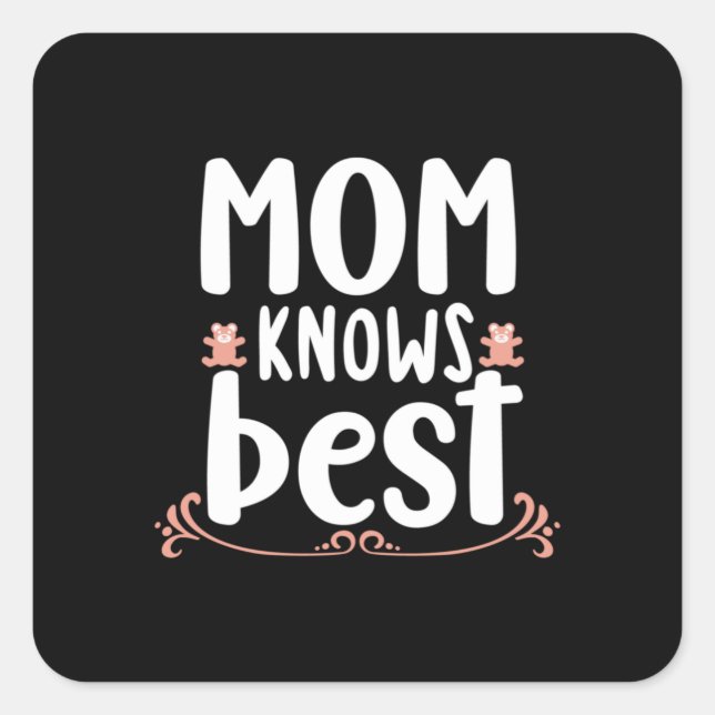 Sticker Carré Mère Cadeau Maman connaît le mieux (Devant)