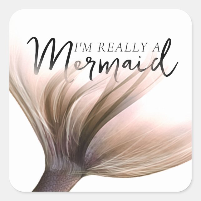 Sticker Carré #MermaidLife Im Really a Mermaid | Rose Gold Tail (Devant)