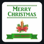 Sticker Carré Merry Christmas Candle (grn/rouge)<br><div class="desc">Bougie de Noël avec Joyeux Noël en vert écrit au-dessus de la bougie et bannière verte disant Joyeuses Fêtes en rouge ci-dessous.</div>