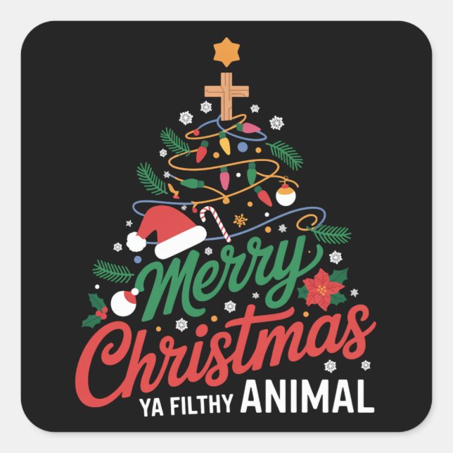 Sticker Carré Merry Christmas Ya Filthy Animal Funny Xmas Family (Devant)