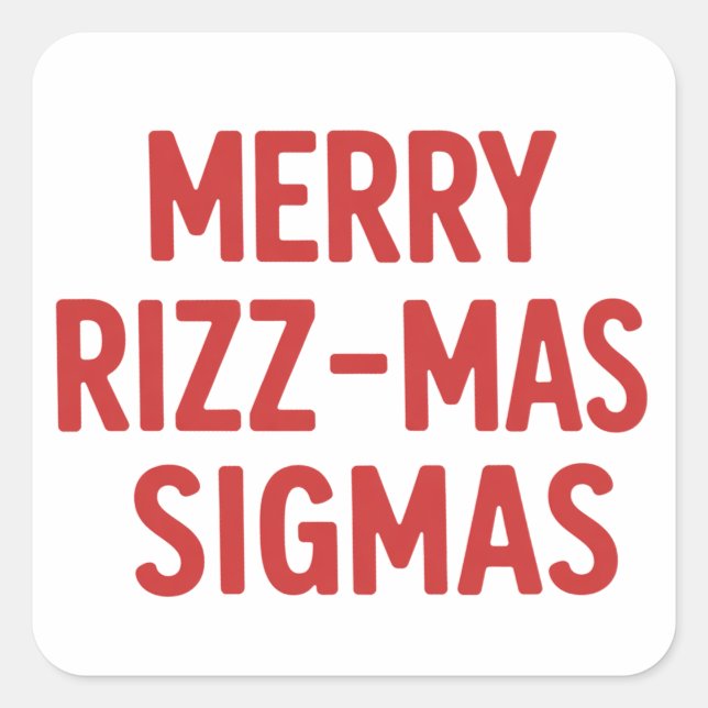 Sticker Carré Merry Rizz-Mas Sigmas Snarky Christmas Funny  (Devant)