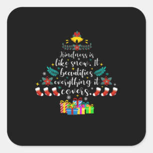 Sticker Carré Merry Xmas Kindness Is Like Snow