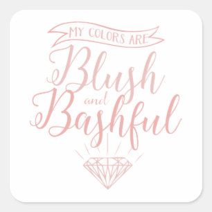 Sticker Carré Mes couleurs sont blush et timide, mariage, rose