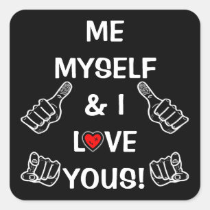 Sticker Carré Message de positivité et d'amour : Moi-même et je