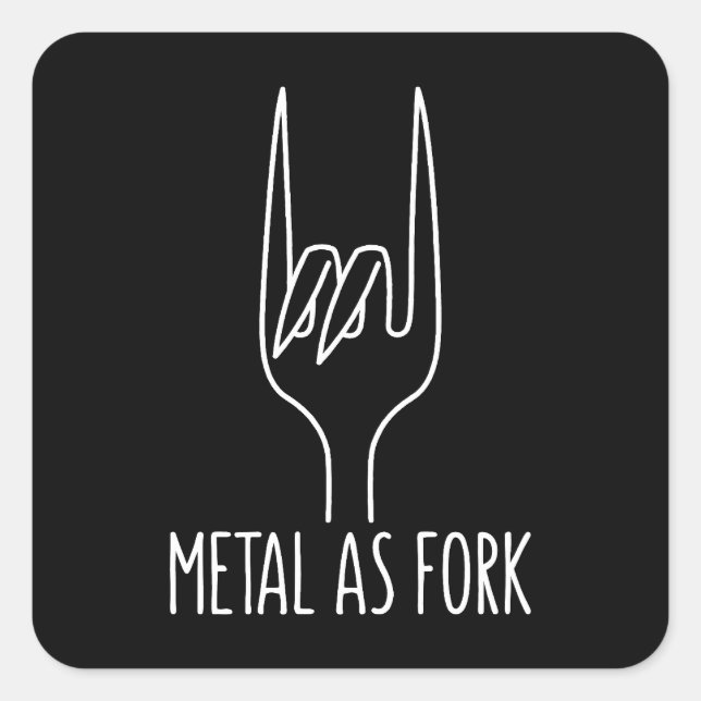 Sticker Carré Métal comme Fork Drôle Rock sur la conception de c (Devant)