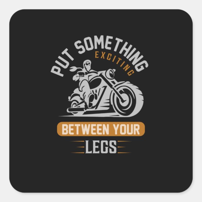 Sticker Carré Mettez Quelque Chose D'Excitant Entre Vos Jambes M (Devant)
