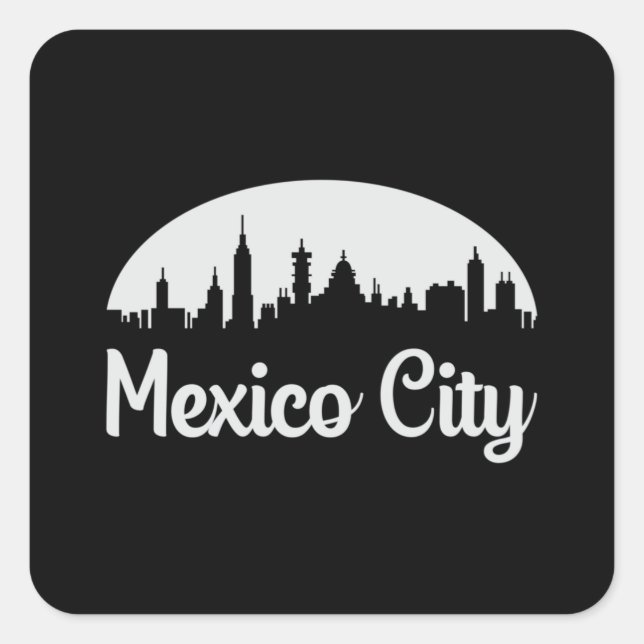 Sticker Carré Mexico City Mexico Cityscape Skyline Drôle cadeau (Devant)