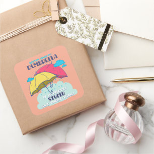 Sticker Carré Mieux Vaut Prendre Mon Parapluie C'Est Assez Stupi