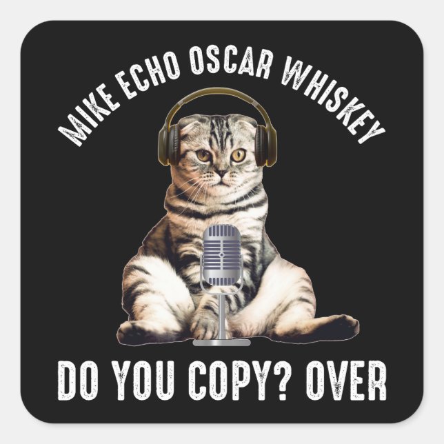 Sticker Carré Mike Echo Oscar Whiskey Ham Radio Cat (Devant)