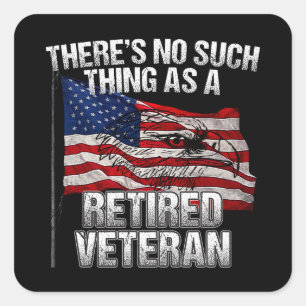 Sticker Carré Militaire - Ce n'est pas un vétéran à la retraite