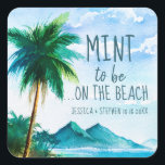 Sticker Carré Mint to Be Favor Tropical Beach Wedding<br><div class="desc">"Mint to Be on the Beach" personnalisé carré mariage de faveur autocollant avec une île tropicale montagne de la plage et un arrière - plan de palmier,  imprimé sur mesure avec votre date et vos noms de mariage.</div>