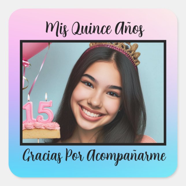 Sticker Carré Mis Quince Años Quinceañera Gracias Con Photo (Devant)