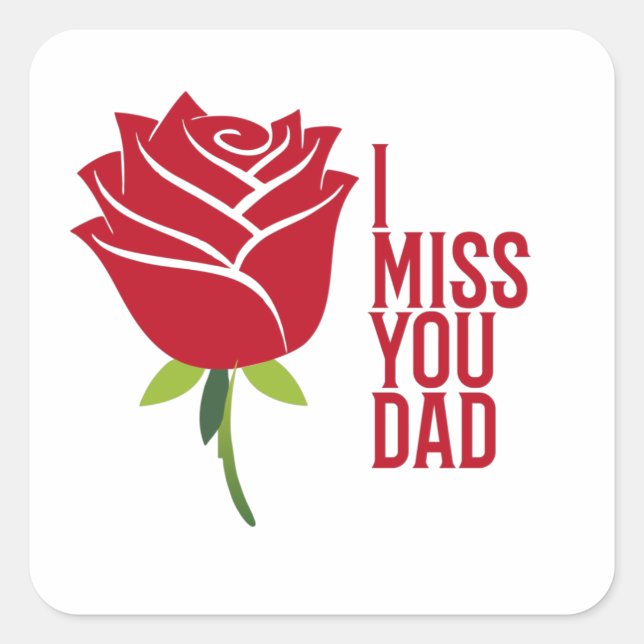 Sticker Carré Miss You Daddy I Love You Papa With Red Rose (Devant)