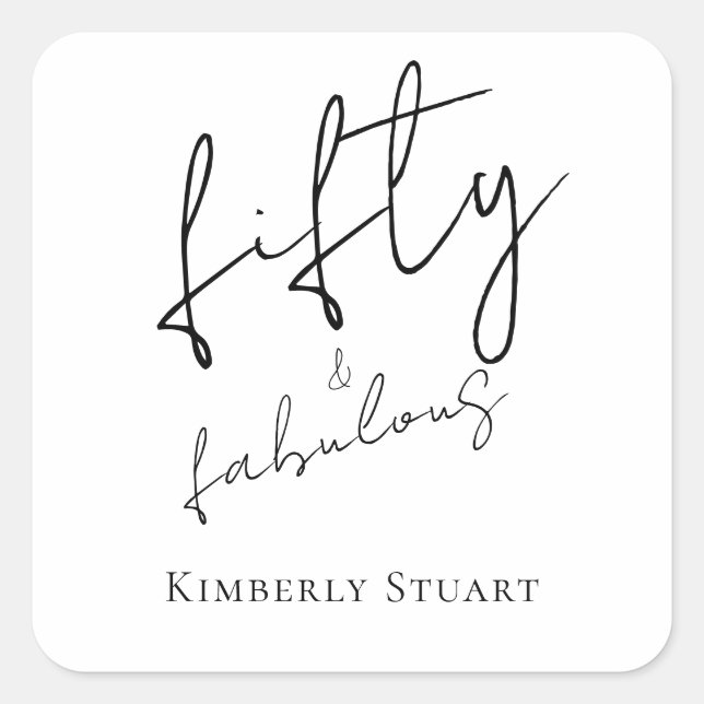 Sticker Carré Modern Fifty and Fabulous Bold Script 50th Party (Devant)