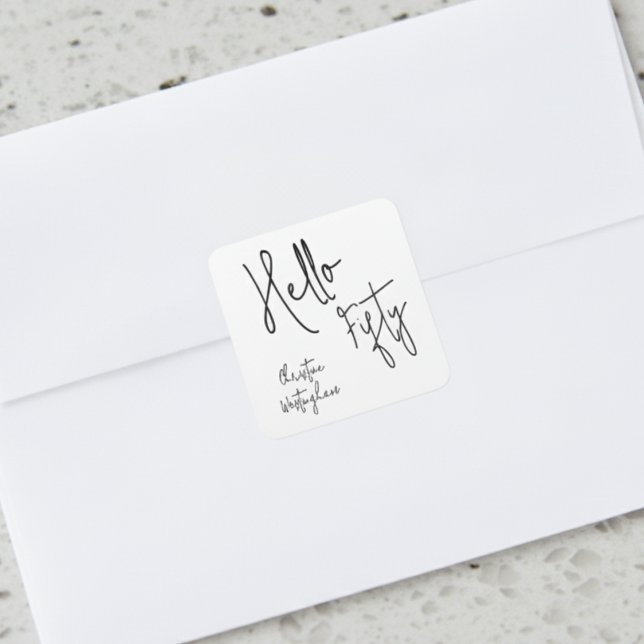 Sticker Carré Modern Hello Fifty Script Fête d'anniversaire 50 a (Créateur téléchargé)
