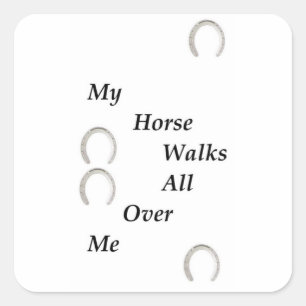 Sticker Carré Mon cheval marche sur moi, la bouche sepad
