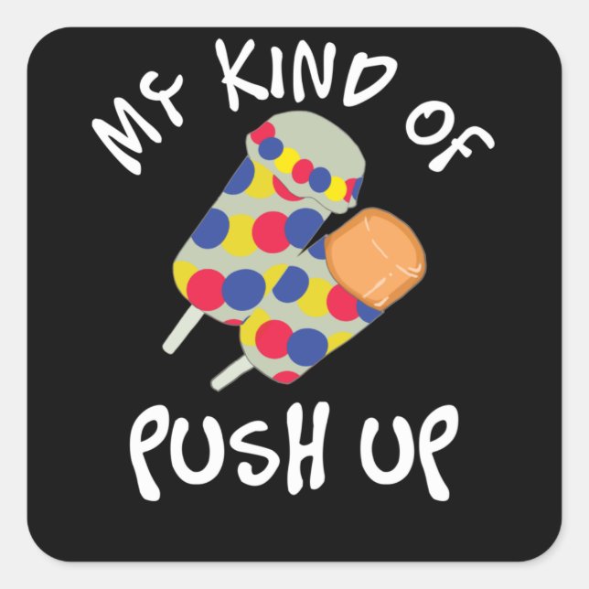 Sticker Carré Mon Genre De Push Up Push Pop Ice Cream (Devant)