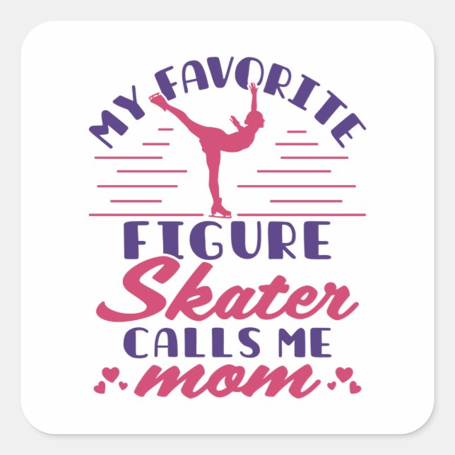 Sticker Carré Mon patineur artistique préféré m'appelle maman (Devant)