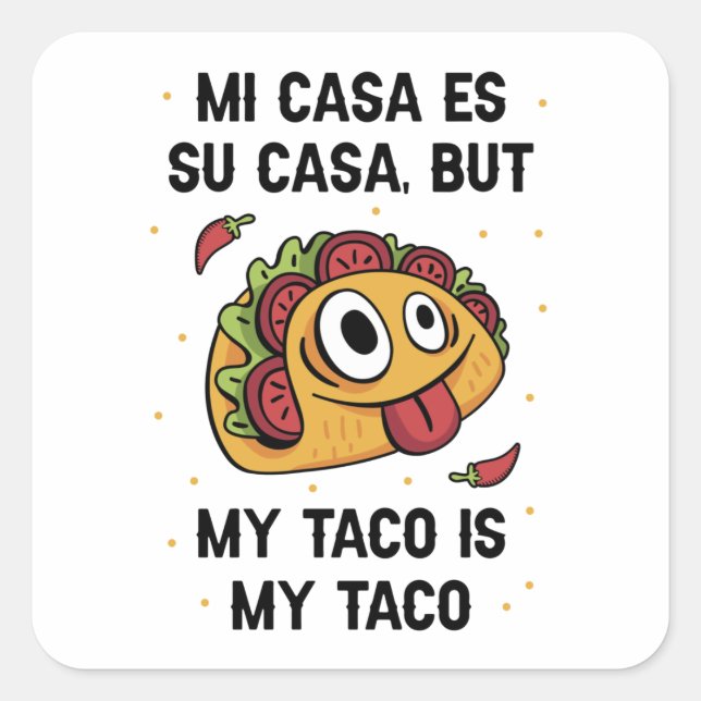 Sticker Carré Mon Taco Est Mon Taco (Devant)