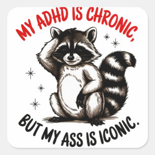 Sticker Carré Mon TDAH Est Chronique, Mais Mon Beurre Est Iconiq