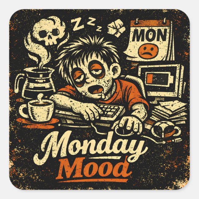 Sticker Carré Monday Mood – Anti-Monday Work Humor (Devant)