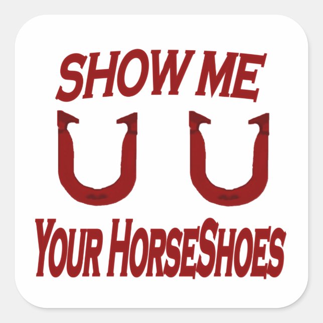Sticker Carré Montrez-Moi Vos Chaussures À Cheval (Devant)