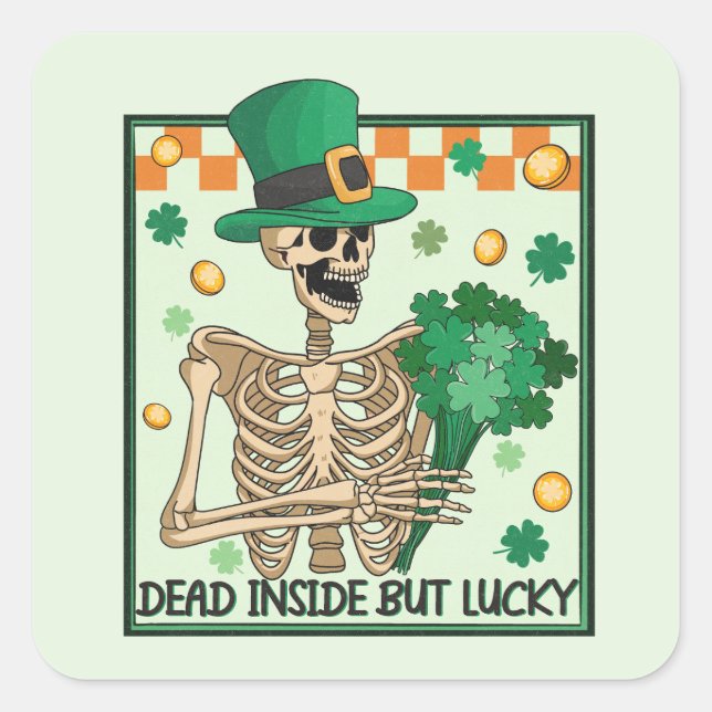 Sticker Carré Mort À L'Intérieur Mais Lucky St patrick (Devant)
