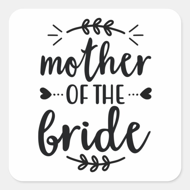 Sticker Carré Mother of the bride (Devant)