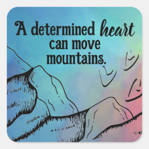 Sticker Carré Motivational Heart Can Move Mountains Color Ombre
