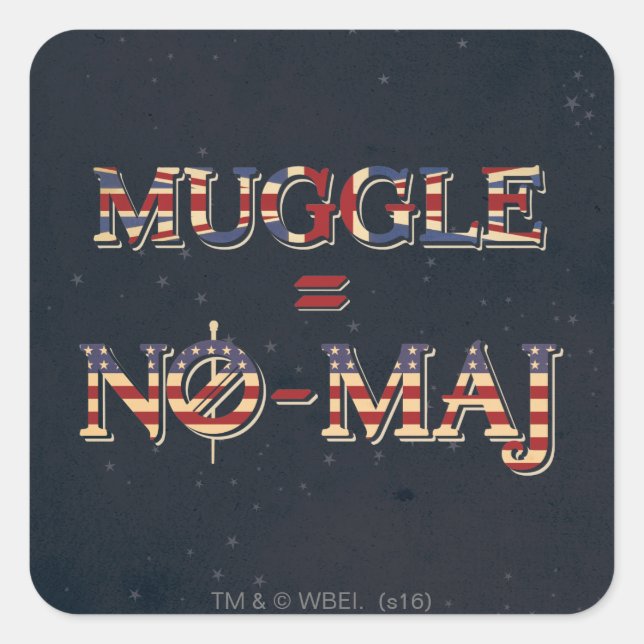 STICKER CARRÉ MUGGLE™ = NO-MAJ™ (Devant)