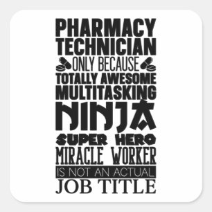 Sticker Carré Multitasking Ninja Hero Pharmacist Pharmacy Tech