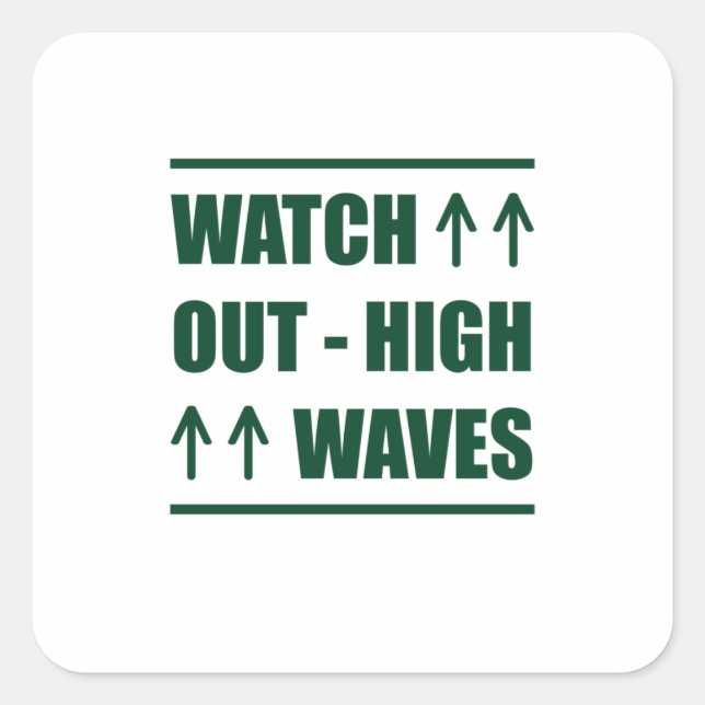 Sticker Carré Music Watch Out High Waves (Devant)
