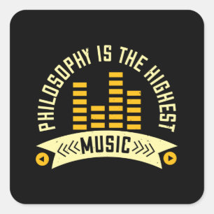 Sticker Carré Musique - La Philosophie Est La Musique La Plus Ha