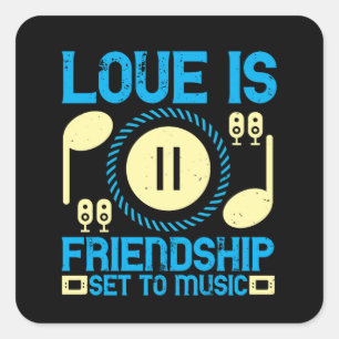 Sticker Carré Musique - L'Amour Est L'Amitié Réglée À La Musique