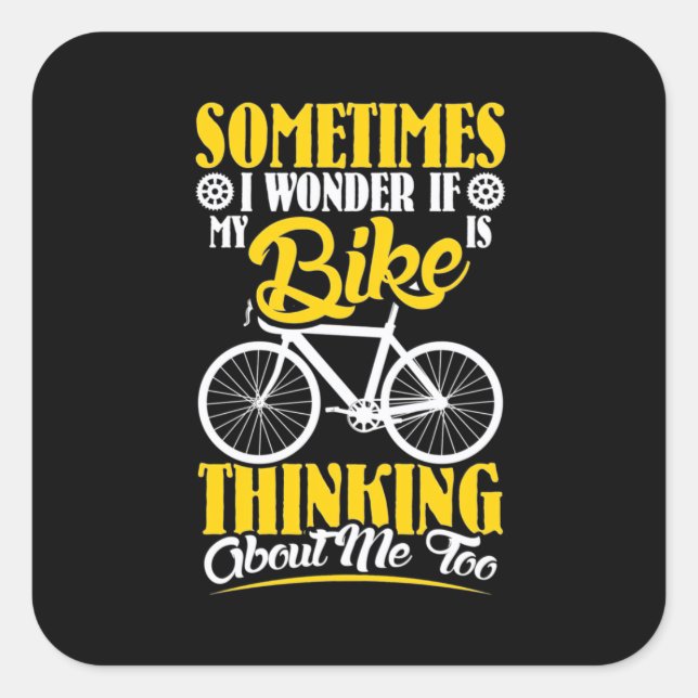 Sticker Carré My Bike Thinking About (Devant)