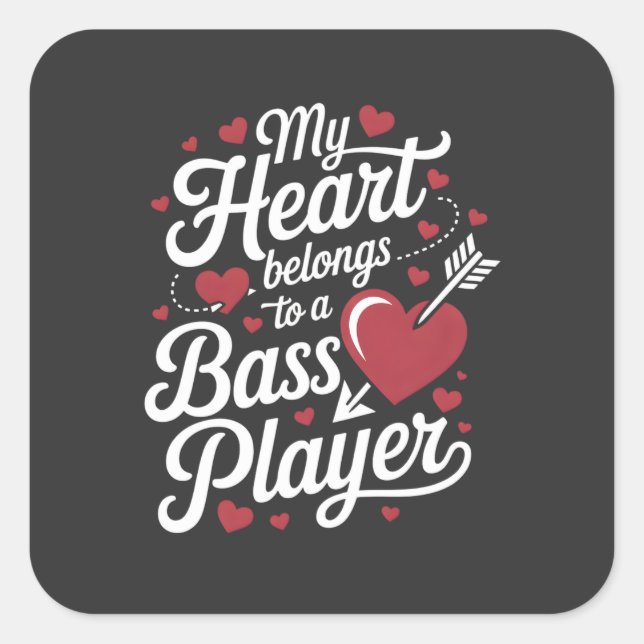 Sticker Carré My Heart Belongs to a Bass Player (Devant)
