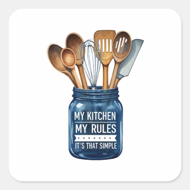 Sticker Carré My Kitchen My Rules, It’s That Simple (Devant)