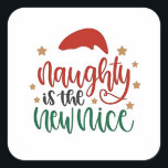 Sticker Carré Naughty est le New Nice Funny Christmas Père Noël<br><div class="desc">marrant Noël 2025,  blague liste coquine,  Père Noël humour xmas,  nouvelle naughty normal,  thème de fête de Noël,  design de fête de Noël,  citation d'humour de Noël,  slogan festif drôle,  humour de Noël pour adultes,  rébellion de fête</div>
