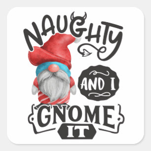 Sticker Carré Naughty Et Je Vais Le Gnome De Noël