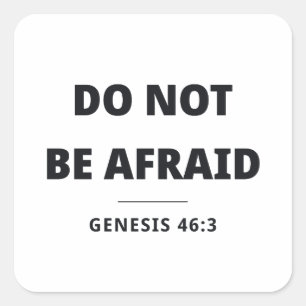 Sticker Carré N'Ayez Pas Peur Genèse 46:3 Verset Biblique Autoco